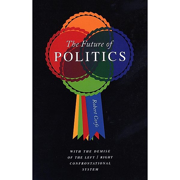 Future of Politics, Robert Corfe