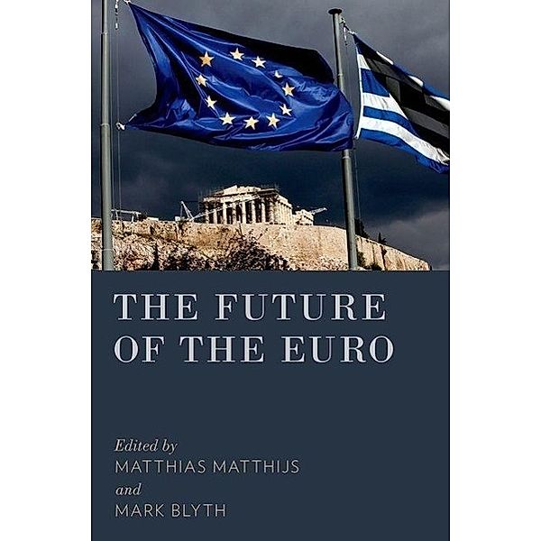 Future of the Euro, Matthias, Blyth, Mark Matthijs