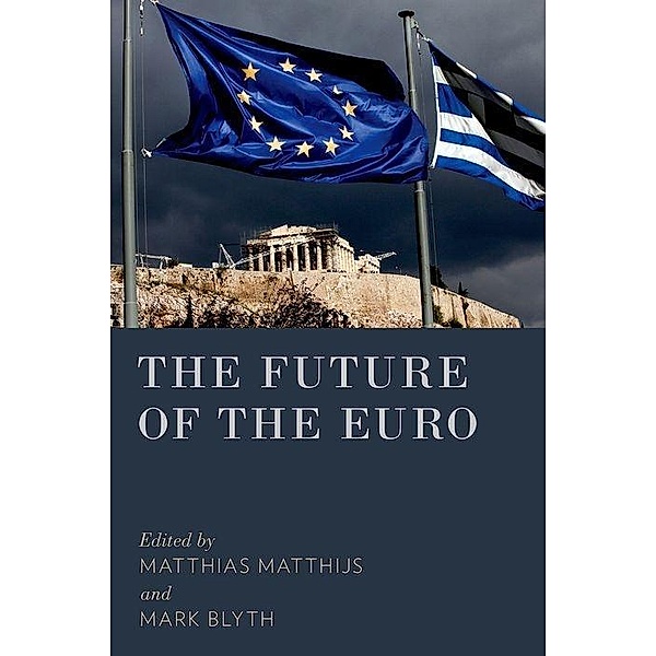 Future of the Euro, Matthias Matthijs, Mark Blyth
