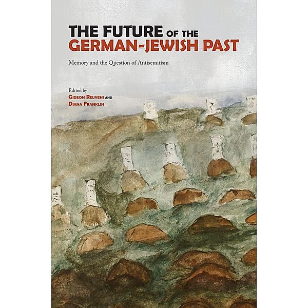 Future of the German-Jewish Past
