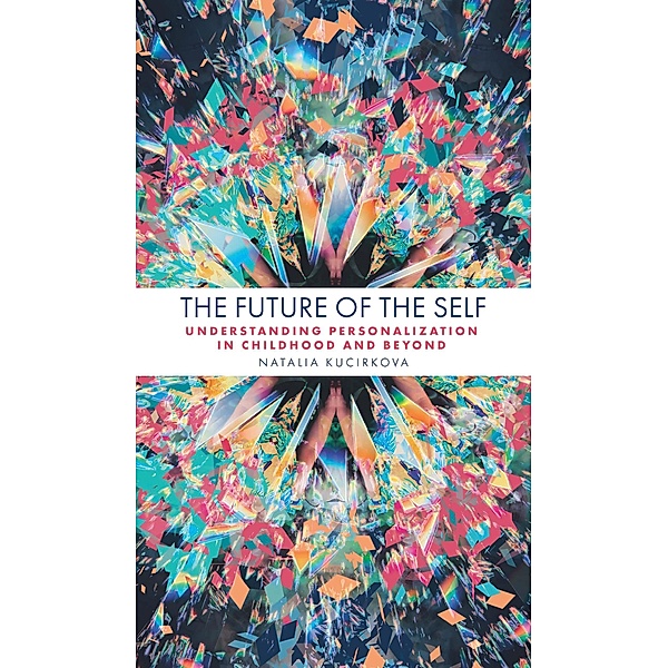 Future of the Self, Natalia Kucirkova