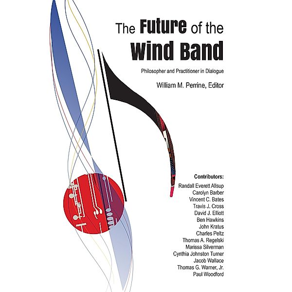 Future of the Wind Band, William Perrine