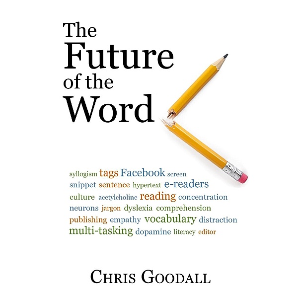 Future of the Word, Chris Goodall