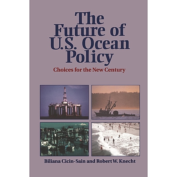 Future of U.S. Ocean Policy, Biliana Cicin-Sain