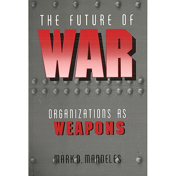 Future of War, Mandeles Mark Mandeles