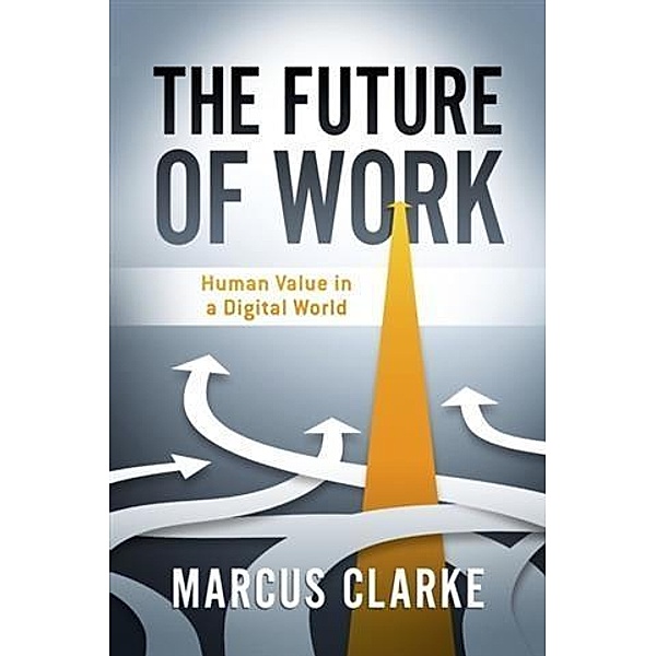 Future of Work, Marcus Clarke