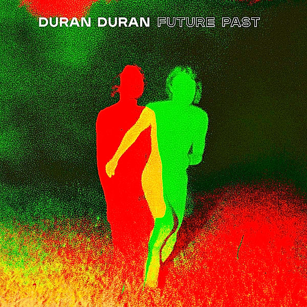 Future Past, Duran Duran
