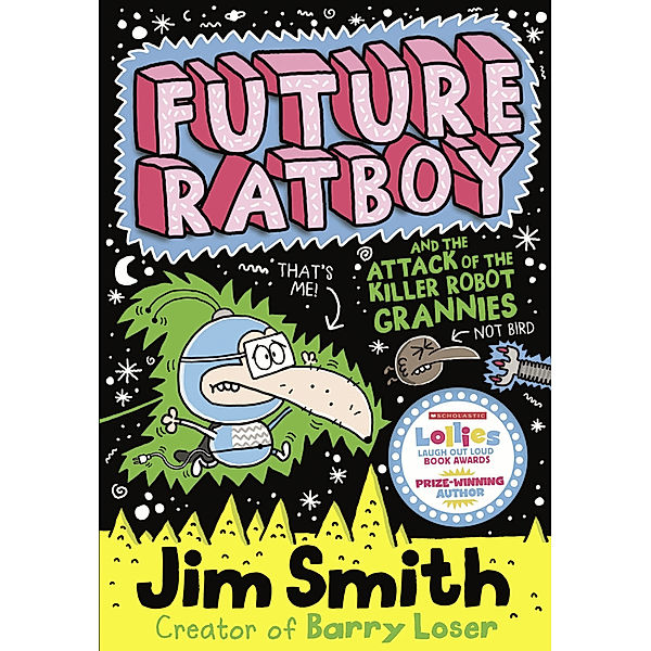 Future Ratboy / Vol.1 / Future Ratboy and the Attack of the Killer Robot Grannies, Jim Smith