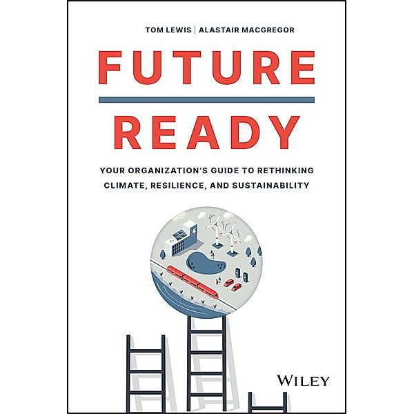 Future Ready, Tom Lewis, Alastair MacGregor