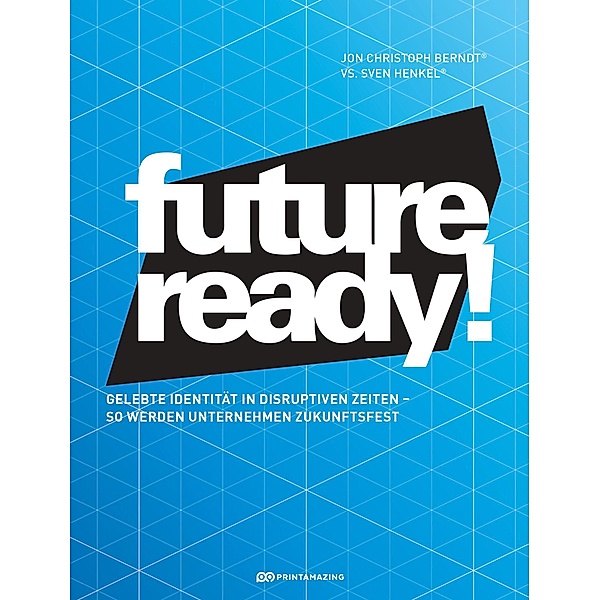 Future-ready!, Jon Christoph Berndt, Sven Henkel