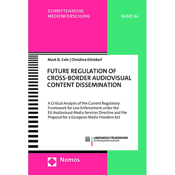 Future Regulation of Cross-Border Audiovisual Content Dissemination, Mark D. Cole, Christina Etteldorf