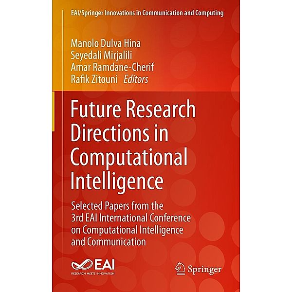 Future Research Directions in Computational Intelligence / EAI/Springer Innovations in Communication and Computing