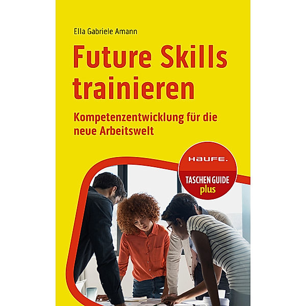 Future Skills trainieren, Ella Gabriele Amann