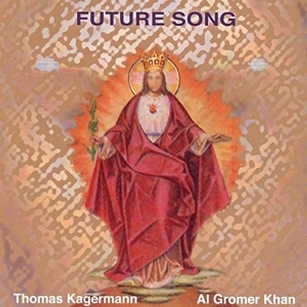 Future Song, Al Gromer Khan, Thomas Kagermann