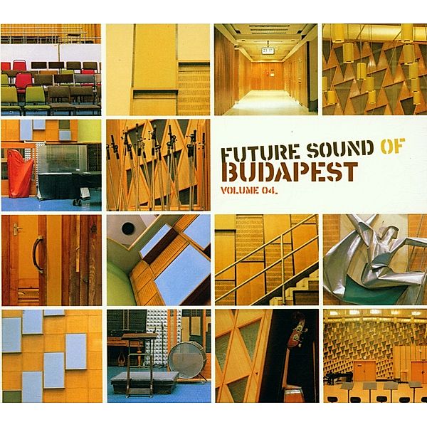 Future Sound Of Budapest Vol.4, Diverse Interpreten