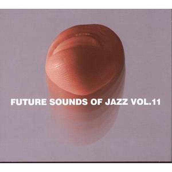 Future Sounds Of Jazz Vol.11, Diverse Interpreten