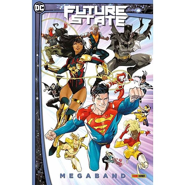 Future State Megaband, Brandon Thomas, Paul Jenkins, Mathew Rosenberg, Brandon Easton, Sean Lewis, Becky Cloonan, Michael W. Conrad, Jeremy Adams, Sumit Kumar, Jack Herbert, Carmine Di Giandomenico, Valntine De Landro, Cully Hamner, Michael Avon Oeming, Gleb Melnikov, Siya Oum