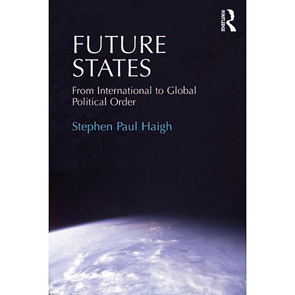 Future States, Stephen Paul Haigh