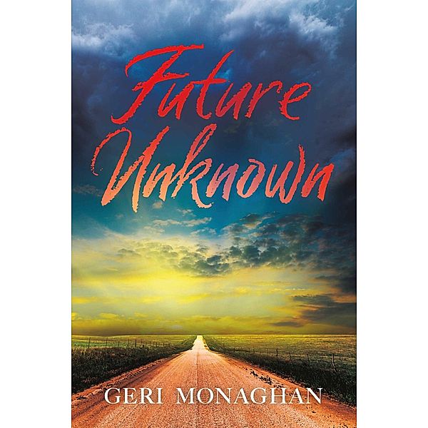 Future Unknown, Geri Monaghan