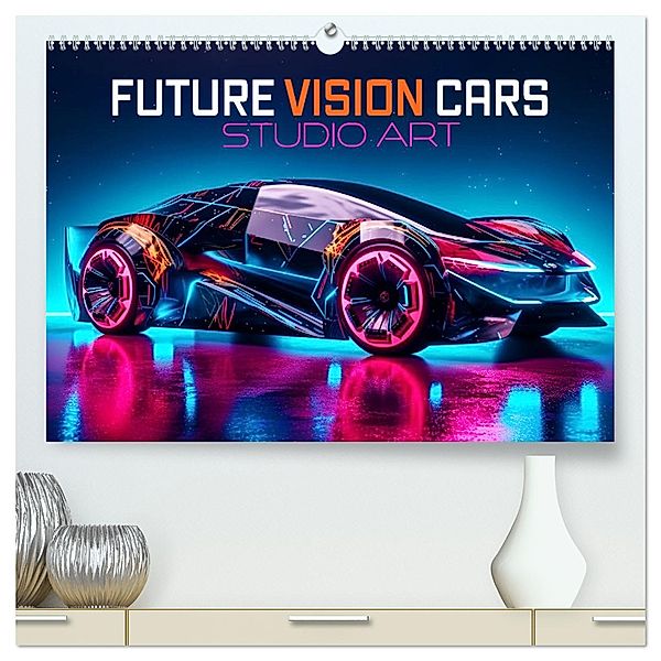 Future Vision Cars-Studio Art (hochwertiger Premium Wandkalender 2025 DIN A2 quer), Kunstdruck in Hochglanz, Calvendo, Monika Altenburger