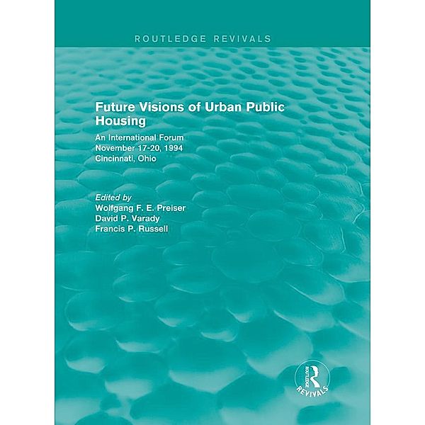 Future Visions of Urban Public Housing (Routledge Revivals)