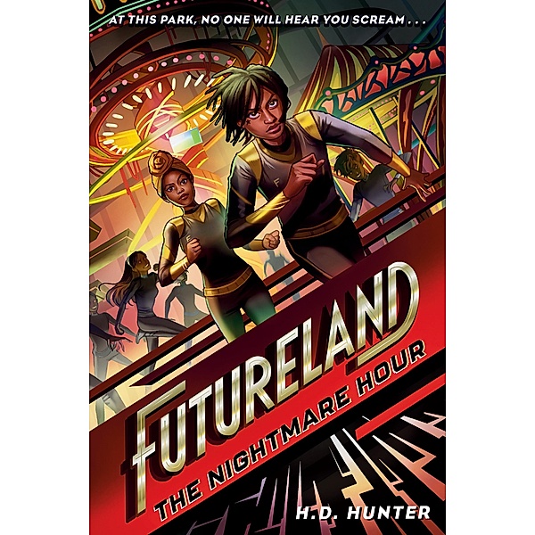 Futureland: The Nightmare Hour / Futureland Bd.2, H. D. Hunter