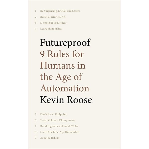 Futureproof, Kevin Roose