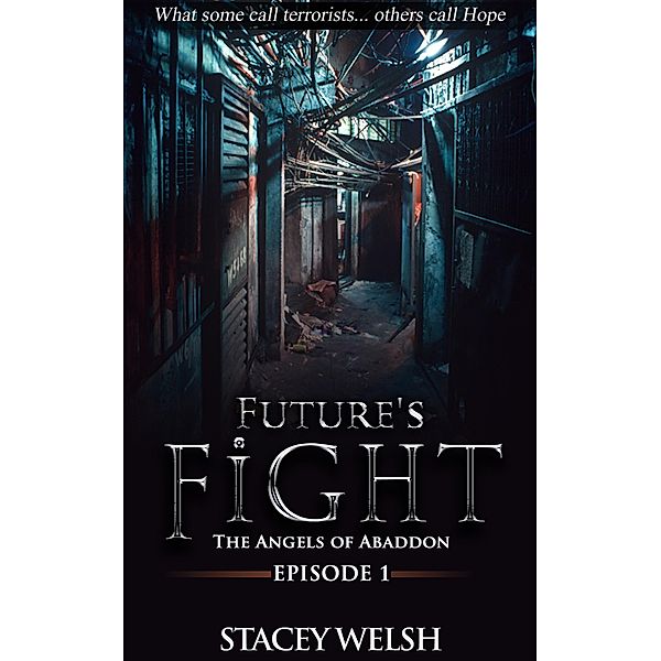 Future's Fight: The Angels of Abaddon / Future's Fight, Stacey Welsh