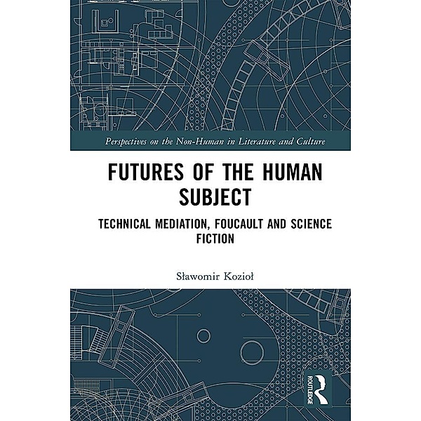 Futures of the Human Subject, Slawomir Koziol