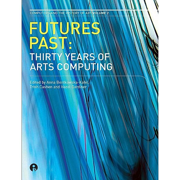 Futures Past / Computers and the History of Art