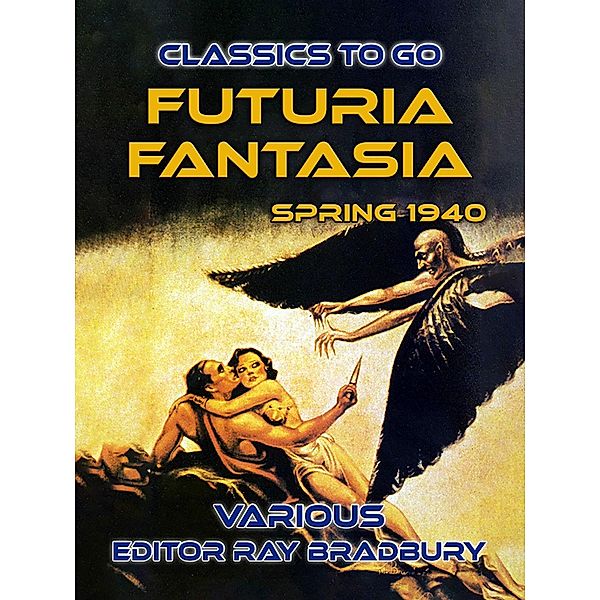 Futuria Fantasia, Spring 1940, Various Editor Ray Bradbury