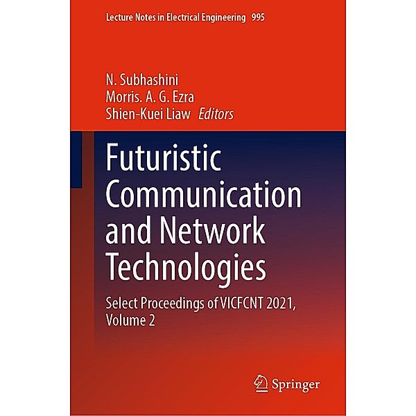 Futuristic Communication and Network Technologies / Lecture Notes in Electrical Engineering Bd.995