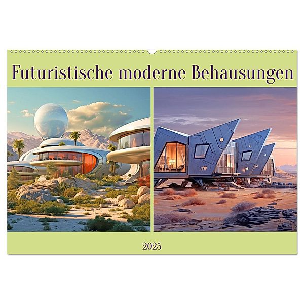 Futuristische moderne Behausungen (Wandkalender 2025 DIN A2 quer), CALVENDO Monatskalender, Calvendo, Liselotte Brunner-Klaus