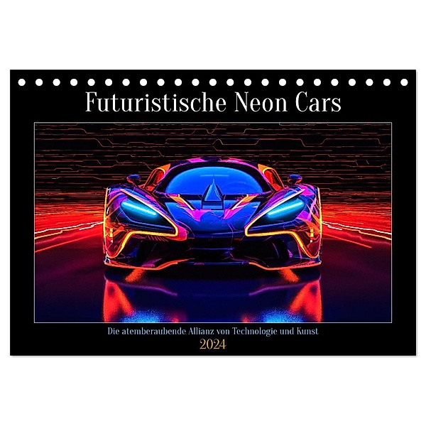 Futuristische Neon Cars (Tischkalender 2024 DIN A5 quer), CALVENDO Monatskalender, Steffen Gierok-Latniak
