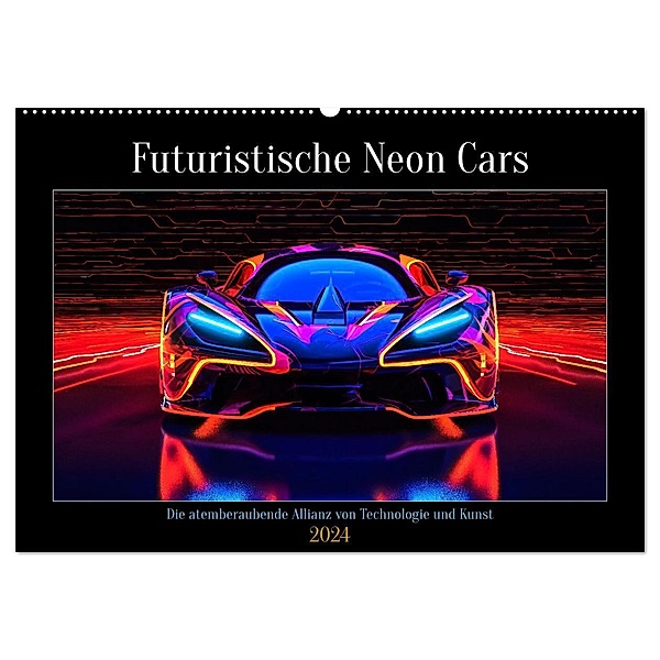 Futuristische Neon Cars (Wandkalender 2024 DIN A2 quer), CALVENDO Monatskalender, Steffen Gierok-Latniak
