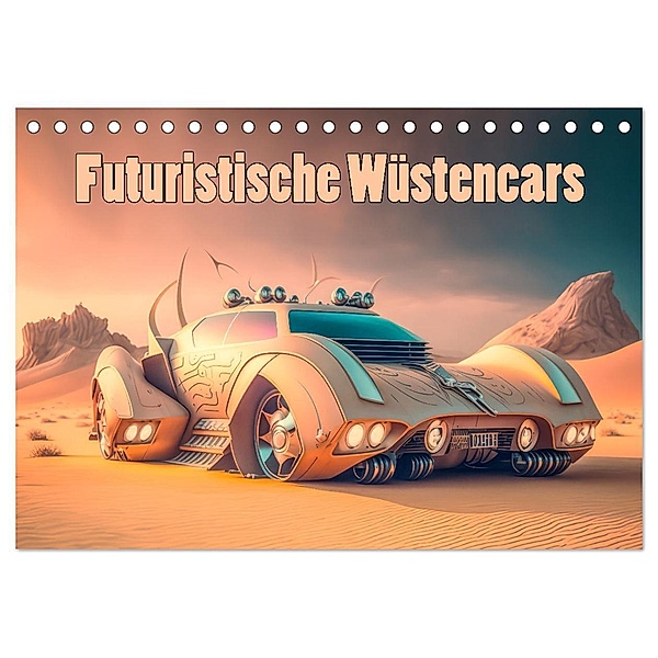 Futuristische Wüstencars (Tischkalender 2024 DIN A5 quer), CALVENDO Monatskalender, Liselotte Brunner-Klaus