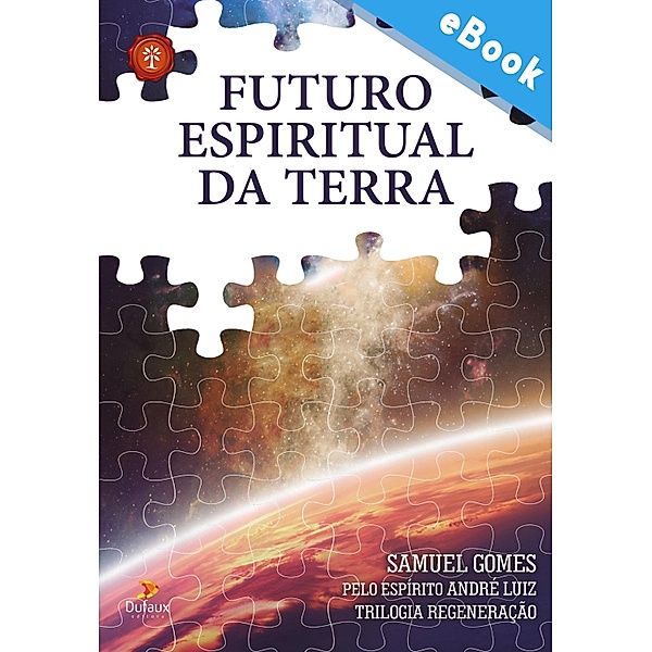 Futuro espiritual da Terra / Série Regeneração, Samuel Gomes