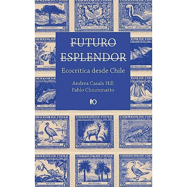 Futuro esplendor, Andrea Casals Hill, Pablo Chiuminatto