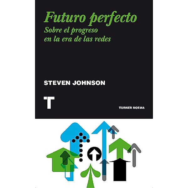 Futuro perfecto / Noema, Steven Johnson