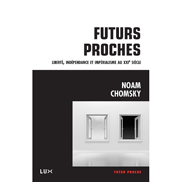 Futurs proches, Chomsky Noam Chomsky