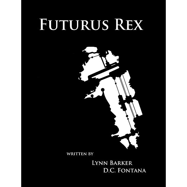 Futurus Rex, Lynn Barker, D. C. Fontana