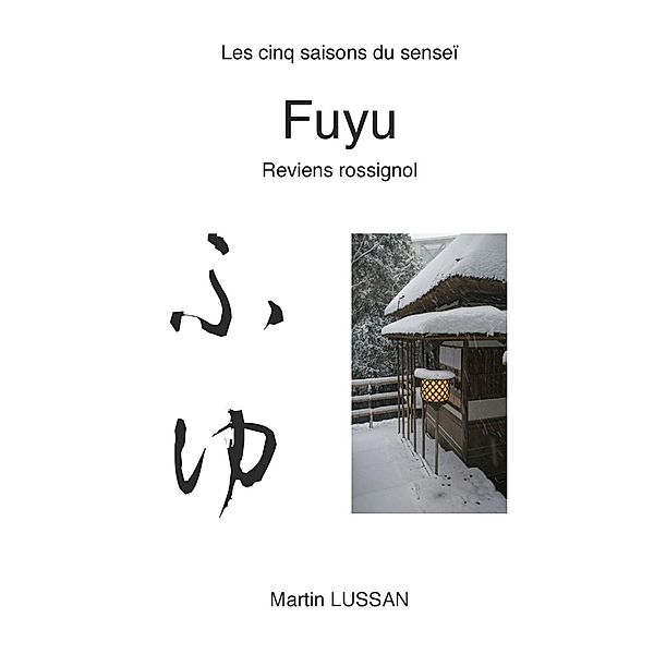 Fuyu, Martin Lussan