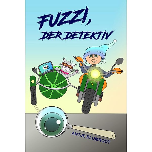 Fuzzi, der Detektiv, Antje Blumrodt