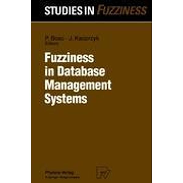 Fuzziness in Database Management Systems