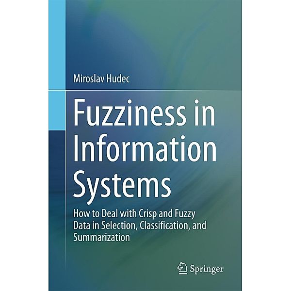 Fuzziness in Information Systems, Miroslav Hudec