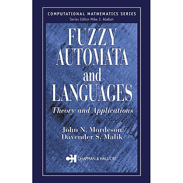 Fuzzy Automata and Languages, John N. Mordeson, Davender S. Malik