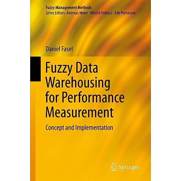 Fuzzy Data Warehousing for Performance Measurement, Daniel Fasel