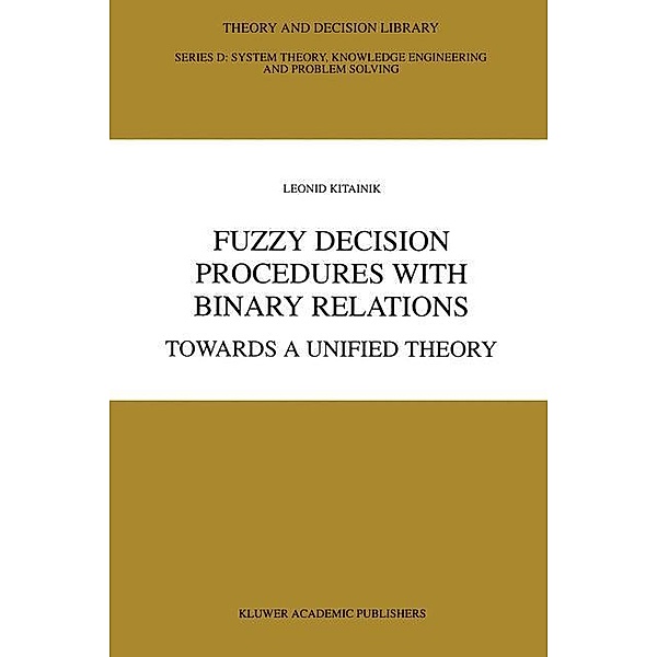 Fuzzy Decision Procedures with Binary Relations, Leonid Kitainik