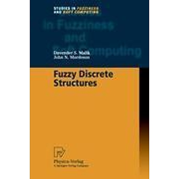 Fuzzy Discrete Structures, Davender S. Malik, John N. Mordeson