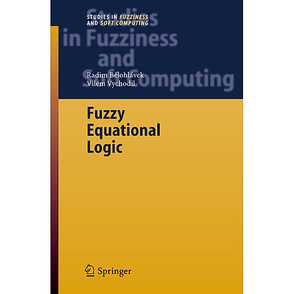 Fuzzy Equational Logic, Radim Belohlávek, Vilem Vychodil